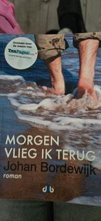 Morgen vlieg ik terug - Johan Bordewijk, Ophalen of Verzenden, Gelezen, Johan Bordewijk, Nederland