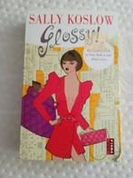 Sally Koslow - Glossy!, Ophalen of Verzenden, Gelezen, Sally Koslow