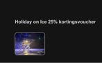 Holiday on ice 25% voucher, Tickets en Kaartjes, Eén persoon, Kortingsbon
