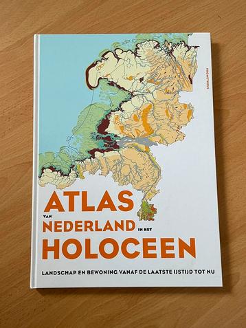Michiel van der Meulen - Atlas van Nederland in het Holoceen