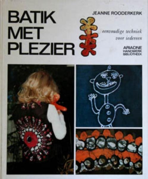 Batik met plezier. Eenvoudige techniek voor iedereen, Boeken, Hobby en Vrije tijd, Zo goed als nieuw, Ophalen of Verzenden
