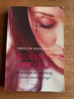 Niemandskinderen - Carolien Roodvoets, Boeken, Ophalen of Verzenden, Gelezen, Klinische psychologie