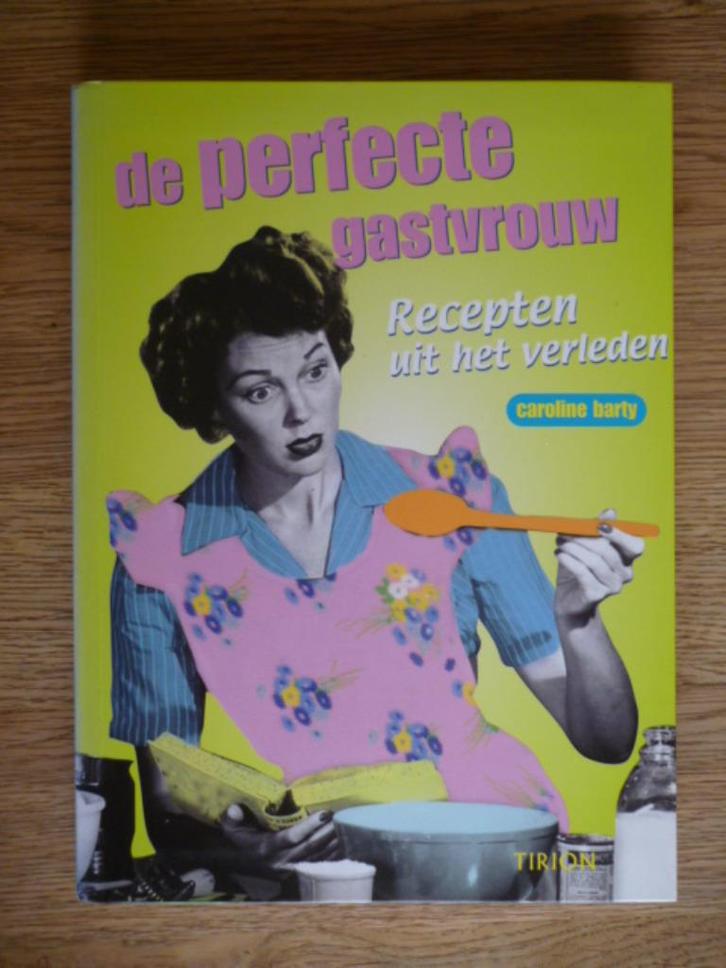 De perfecte gastvrouw - Caroline Barty, Boeken, Kookboeken, Zo goed als nieuw, Overige gebieden, Ophalen of Verzenden