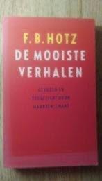 De Mooiste Verhalen - F.B. Hotz, Ophalen of Verzenden, Zo goed als nieuw