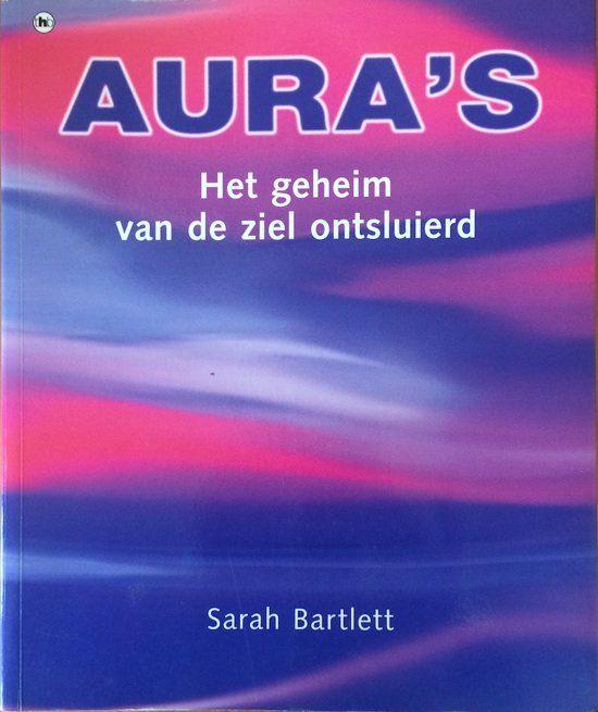 AURA'S Het geheim van de ziel ontsluierd Auteur: Sarah, Boeken, Ophalen of Verzenden, Zo goed als nieuw, Overige onderwerpen, Achtergrond en Informatie