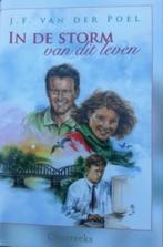 Roman in de storm van dit leven, Ophalen of Verzenden, Gelezen, J.F, van der Poel, Nederland