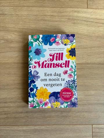 Jill Mansell - Een dag om nooit te vergeten beschikbaar voor biedingen