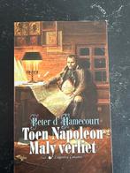Toen Napoleon Maly verliet - Peter d'Hamecourt, Ophalen of Verzenden, 19e eeuw, Gelezen, Europa