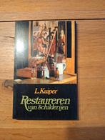 Restaureren van Schilderijen - L. Kuiper, Ophalen of Verzenden, Gelezen, Fotografie algemeen, L. Kuiper