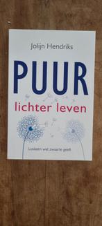Puur - Lichter leven, Jolijn Hendriks, Ophalen of Verzenden, Zo goed als nieuw, Overige onderwerpen, Jolijn Hendriks