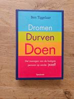 Ben Tiggelaar - Dromen, Durven, Doen, Ophalen of Verzenden, Zo goed als nieuw, Ben Tiggelaar