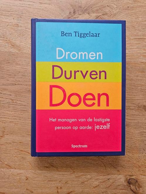 Ben Tiggelaar - Dromen, Durven, Doen, Boeken, Wetenschap, Zo goed als nieuw, Ophalen of Verzenden