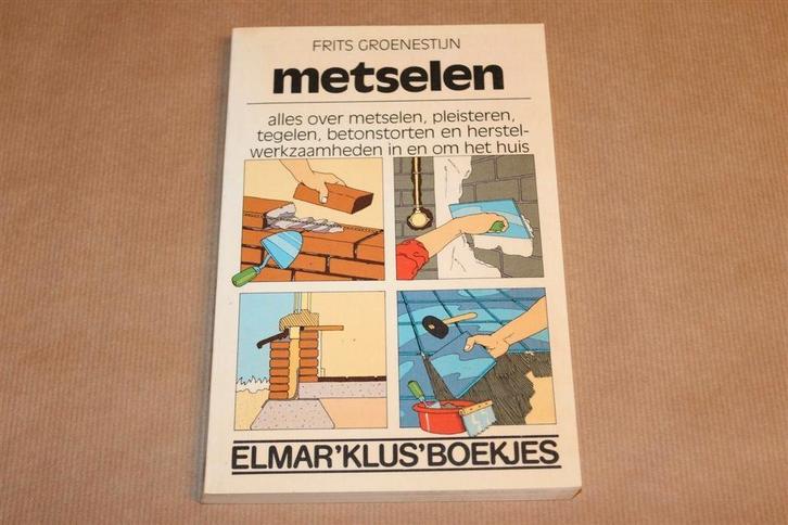 Metselen — Klussen, Tegelen en Betonstorten & Meer, Boeken, Hobby en Vrije tijd, Gelezen, Overige onderwerpen, Ophalen of Verzenden