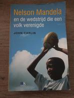 Nelson Mandela: De wedstrijd die een volk verenigde, Ophalen of Verzenden, Gelezen, John Carlin