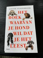 Het boek waarvan je hond wil dat je het leest, Ophalen of Verzenden, Zo goed als nieuw