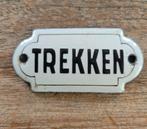 Antiek emaille bordje "trekken", Ophalen of Verzenden