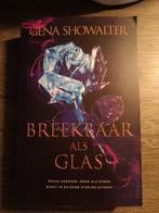 Gena Showalter - Breekbaar als glas, Ophalen of Verzenden, Zo goed als nieuw, Gena Showalter