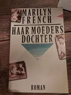 Haar Moeders Dochter - Marilyn French, Ophalen of Verzenden, Gelezen, Marilyn French, Nederland