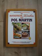 De fantastische keuken van Pol Martin 400 recepten 1994, Gelezen, Ophalen of Verzenden, Hoofdgerechten, Pol Martin