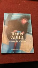 A. Paternotte - Het is ADHD, A. Paternotte; J. Buitelaar, Ophalen of Verzenden, Zo goed als nieuw
