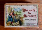 Wer weiss die antwort. Biblische Legetafeln. Ca. 1900!, Ophalen of Verzenden