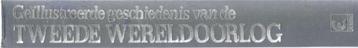 Geillustreerde geschiedenis van de tweede wereldoorlog. beschikbaar voor biedingen