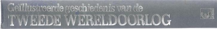 Geillustreerde geschiedenis van de tweede wereldoorlog., Boeken, Oorlog en Militair, Gelezen, Overige onderwerpen, Tweede Wereldoorlog