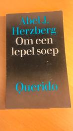 Om een lepel soep - Abel J. Herzberg, Ophalen of Verzenden