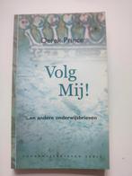 Volg Mij! Derek Prince - Onderwijsbrieven, Boeken, Ophalen of Verzenden, Gelezen, Derek Prince, Christendom | Protestants