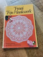 Haakboek Fijn fraai haakwerk, Ophalen of Verzenden, Gebruikt, Haken, Patroon of Boek