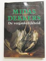 De vergankelijkheid    Midas Dekkers, Ophalen of Verzenden, Midas Dekkers, Nederland