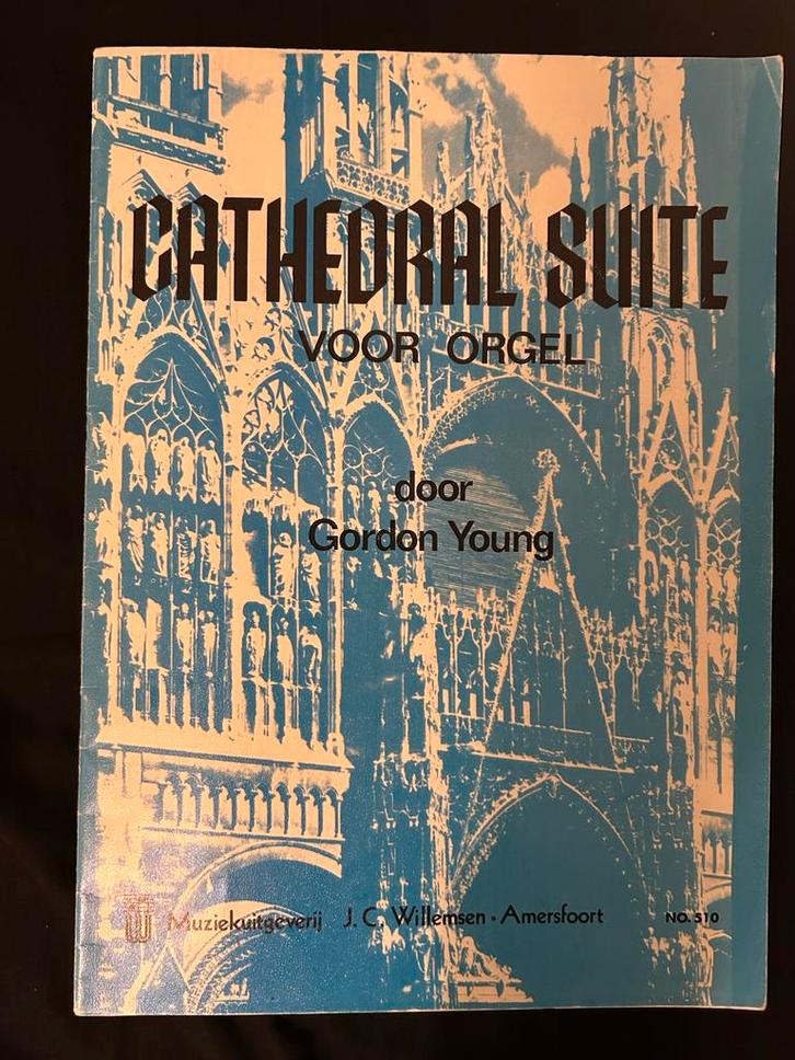Cathedral Suite voor Orgel - Gordon Young, Muziek en Instrumenten, Bladmuziek, Gebruikt, Artiest of Componist, Klassiek, Orgel