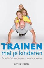 Trainen met je kinderen - De volledige workout voor sportiev, Boeken, Ophalen of Verzenden, Zo goed als nieuw