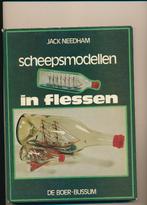 Scheepsmodellen in flessen . Jack Needham, Verzamelen, Scheepvaart, Boek of Tijdschrift, Ophalen of Verzenden, Motorboot