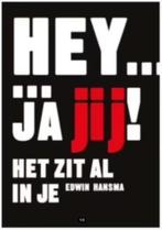 Hey... ja jij! Het zit al in je!, Ophalen of Verzenden, Zo goed als nieuw