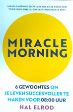 Miracle Morning - Hal Elrod NEDERLANDS, Ophalen of Verzenden, Zo goed als nieuw, Hal Elrod