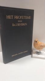 Severijn, Dr. J.; Het profetisme, Ophalen of Verzenden, Gelezen, Christendom | Protestants