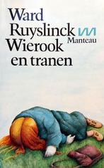 Ward Ruyslinck - Wierook en tranen (Ex.1), Gelezen, Ophalen of Verzenden, België