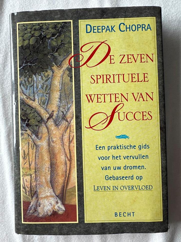De zeven spirituele wetten van succes - Deepak Chopra, Boeken, Esoterie en Spiritualiteit, Gelezen, Achtergrond en Informatie