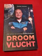 GESIGNEERD Droomvlucht. André Kuipers en Sander Koenen., Ophalen of Verzenden, Zo goed als nieuw