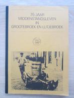 boek 75 jaar Middenstandsleven in Grootebroek en Lutjebroek, Ophalen of Verzenden, Syvert Laan,