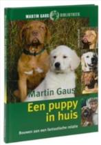 Een puppy in huis (Martin Gaus), Ophalen of Verzenden, Zo goed als nieuw, Honden