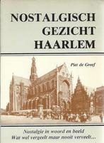 Nostalgisch gezicht Haarlem (in woord en beeld), Gelezen, Ophalen of Verzenden, 20e eeuw of later