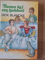 DICK BLANKE. SAMEN KU'J EEN HELEBOEL. DRENTS DIALECT., Boeken, Gelezen, 5 of 6 jaar, Fictie algemeen, Jongen of Meisje