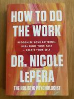 How to do the work - Dr. Nicole LePera, Spiritualiteit algemeen, Verzenden, Zo goed als nieuw, Instructieboek