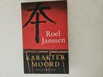 R. Janssen - Karaktermoord, Ophalen of Verzenden, Zo goed als nieuw, Nederland, R. Janssen