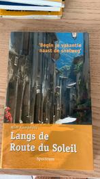 K. Kamphuis - Langs de Route du Soleil, K. Kamphuis, Europa, Ophalen of Verzenden, Zo goed als nieuw