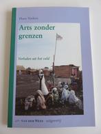 Arts zonder grenzen (verhalen uit het veld) door Hans Veeken, Ophalen of Verzenden, Zo goed als nieuw