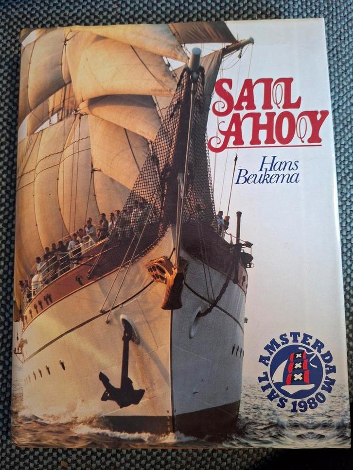 Sail Ahoy! Hans Beukema - Amsterdam Sail 1980, Antiek en Kunst, Antiek | Boeken en Bijbels, Ophalen of Verzenden