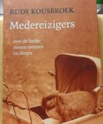 Medereizigers, Rudy Kousbroek, Verzenden, Zo goed als nieuw